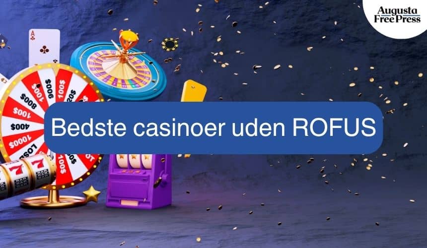 Casinoer uden Rofus En Guide til Spil uden Begrænsninger Casinoer uden Rofus En Guide til Spil uden Begrænsninger